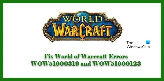 Napraw błędy World of Warcraft WOW51900319 i WOW51900123