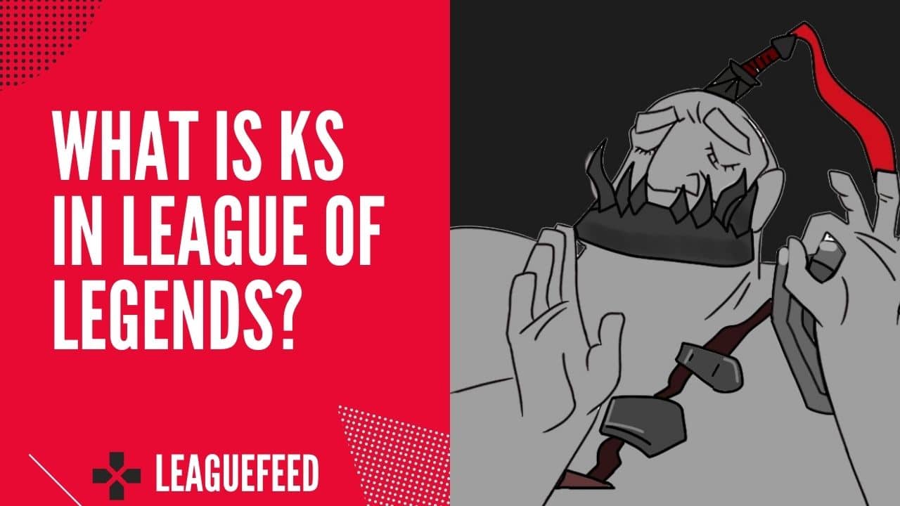 Czym jest KS w League of Legends?
