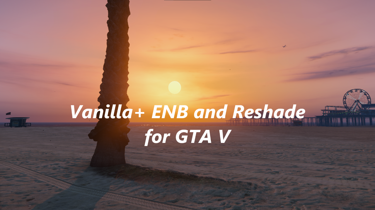 Vanilla+ ENB i Reshade dla GTA V