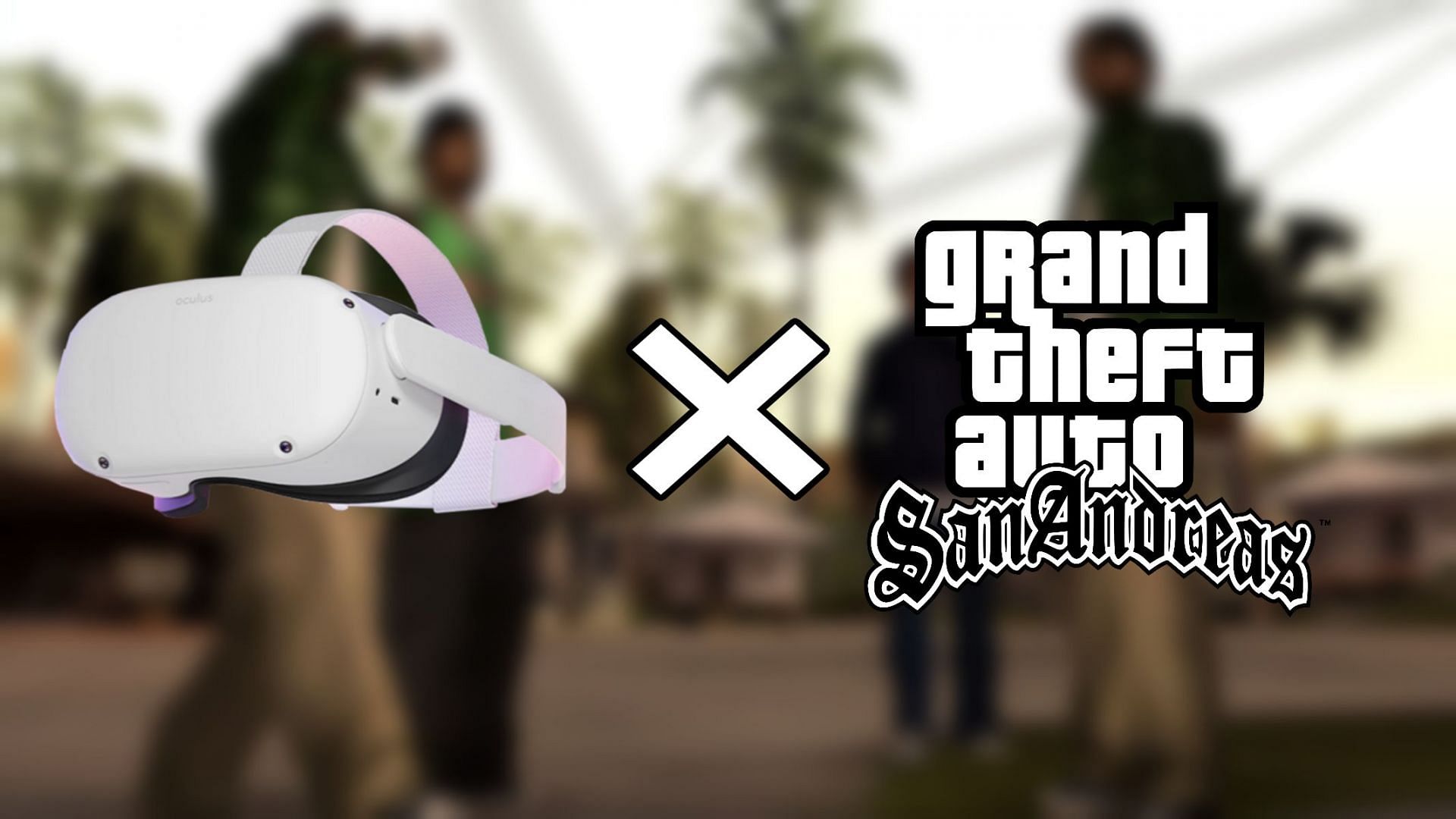 Niedawno ogłoszono, że GTA San Andreas pojawi się w Oculus Quest 2 (zdjęcie za pośrednictwem Sportskeeda)