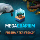Pięć nowych sposobów na uszczęśliwienie ryb w nowym DLC Megaquarium Freshwater Frenzy