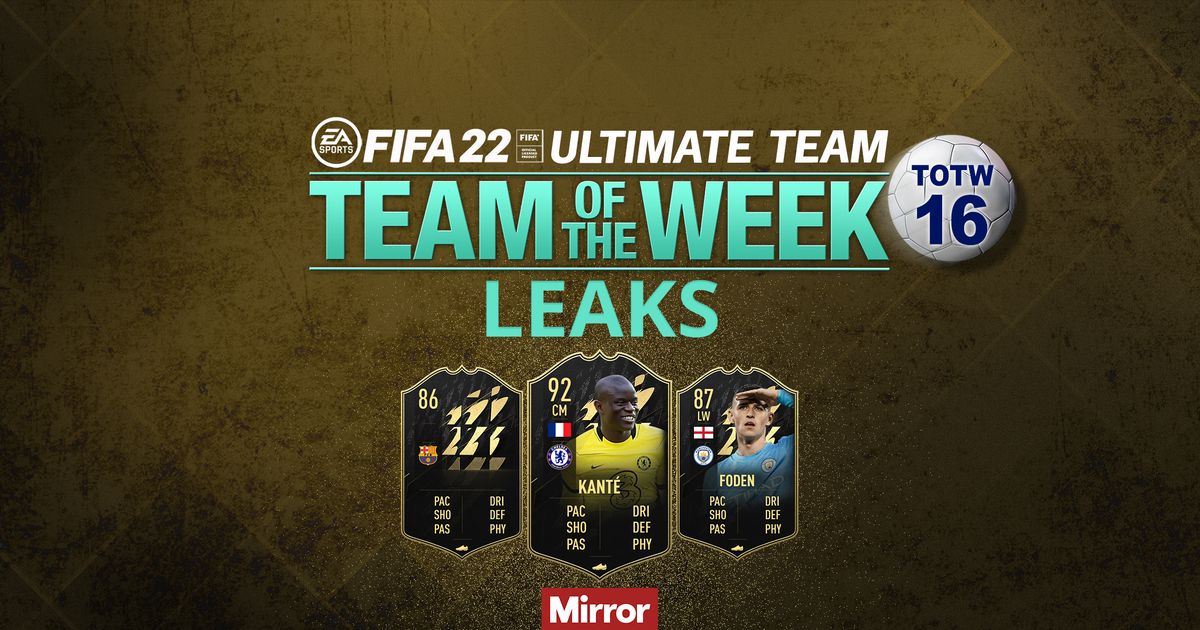 Przecieki FIFA 22 TOTW 16 z N'Golo Kante i Philem Fodenem podobno mają się pojawić