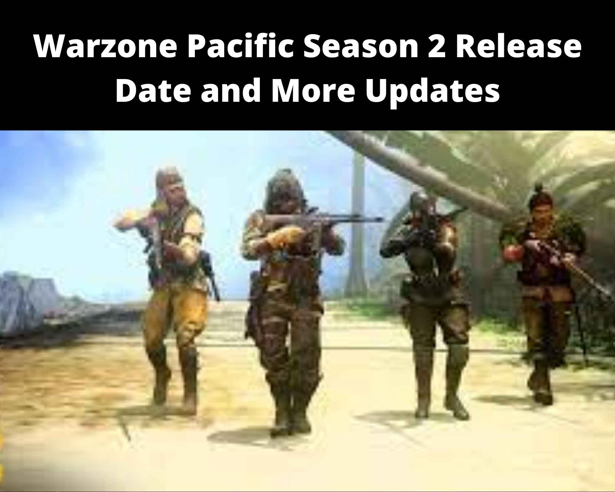 Warzone Pacific Season 2