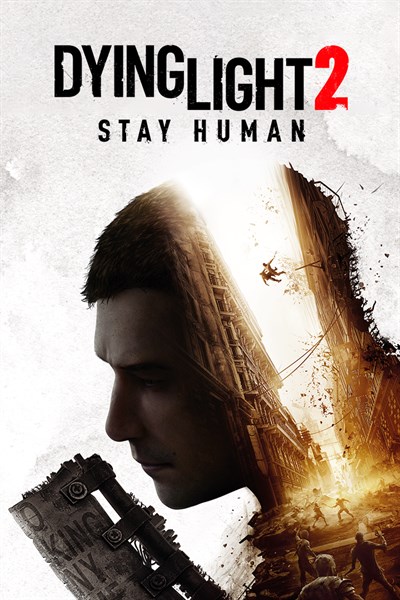 Dying Light 2 Pozostań człowiekiem