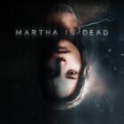 Martha Is Dead jest już dostępna na Xbox Series X|S