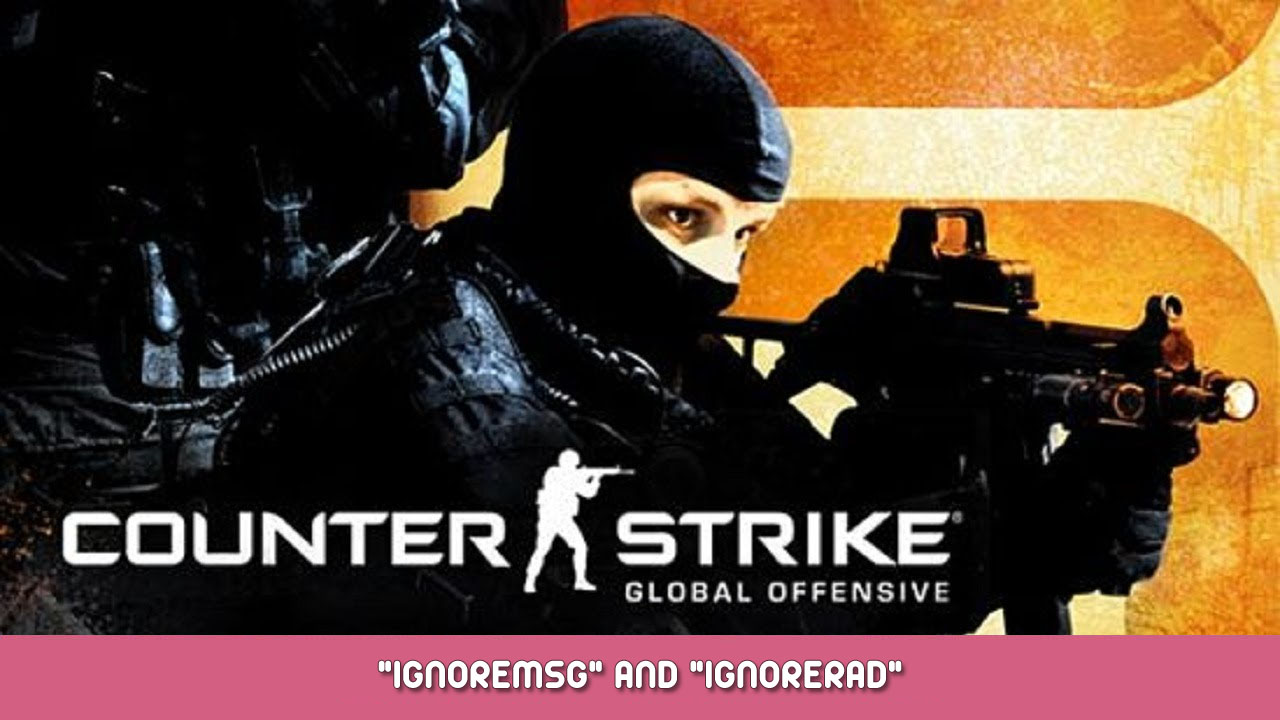 Counter-Strike: Global Offensive - „ignoremsg” i „ignorerad”