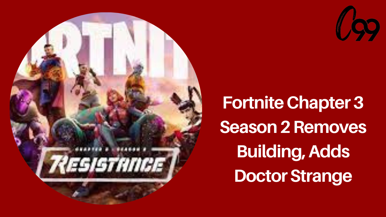 Fortnite Rozdział 3 Sezon 2 usuwa budynek, dodaje Doctor Strange: Uzyskaj więcej aktualizacji na ten temat!