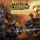 Napraw wysoki ping w League of Legends