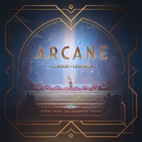 Arcane League of Legends (Original Score from Act 3 of the Animated Series) - Arcane & League of Legends