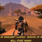 World Of Warcraft Classic: sezon mistrzostwa rozpocznie się od nowa