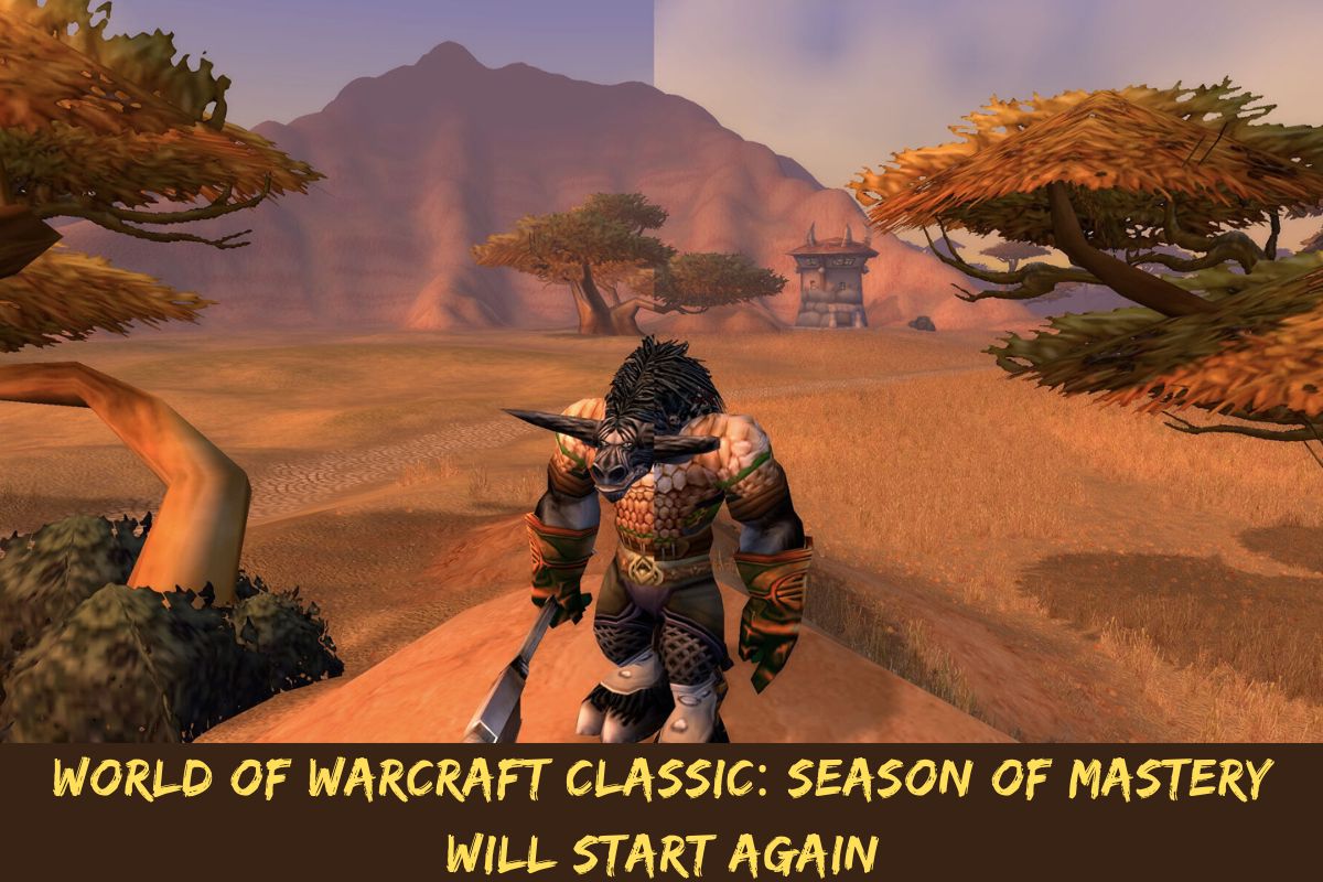 World Of Warcraft Classic: sezon mistrzostwa rozpocznie się od nowa