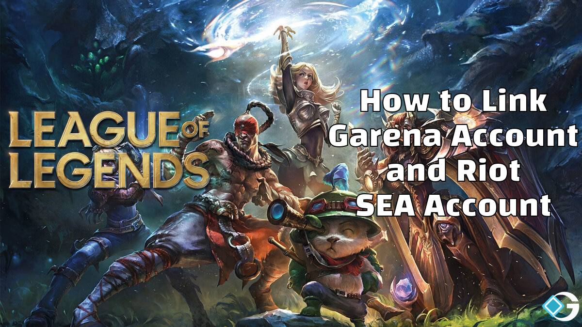 Linking Garena Account Riot SEA Account League of Legends