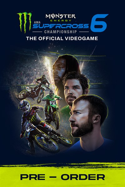 Monster Energy Supercross 6 — zamów w przedsprzedaży