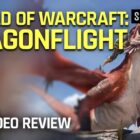 Recenzja World of Warcraft: Dragonflight: Niebiańskie smoki w locie (popołudniowa rozkosz)