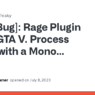  Rage Plugin Hook, GTA V. Proces zakończony z załadowanym środowiskiem wykonawczym Mono.  · Numer 225 · IsaacMarovitz/Whisky · GitHub 