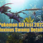 Szczegóły Pokemon GO Fest: Noxious Swamp Creo Gaming