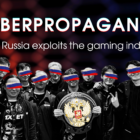 Cyberpropaganda: Jak Rosja wykorzystuje przemysł gier? Cyberpropaganda: How Russia Exploits the Gaming Industry?