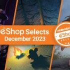 Nintendo eShop Selects – grudzień 2023: retrospektywa najlepszych gier grudnia i 2023 roku Creo Gaming