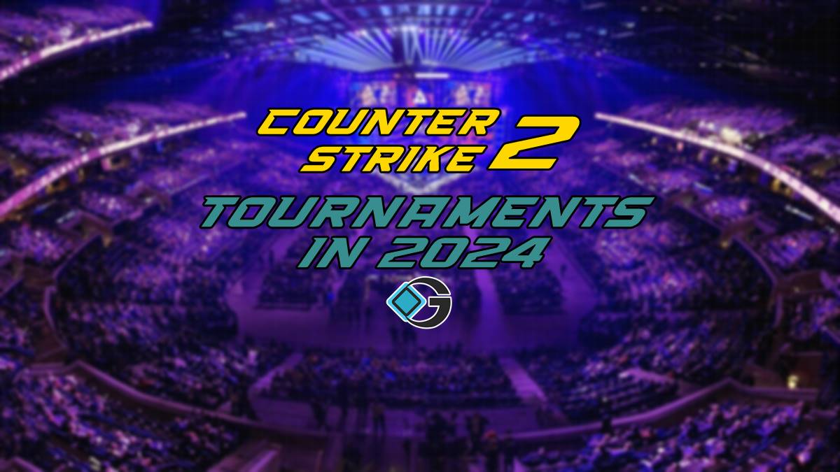 Upcoming Counter-Strike 2 Tournaments in 2024