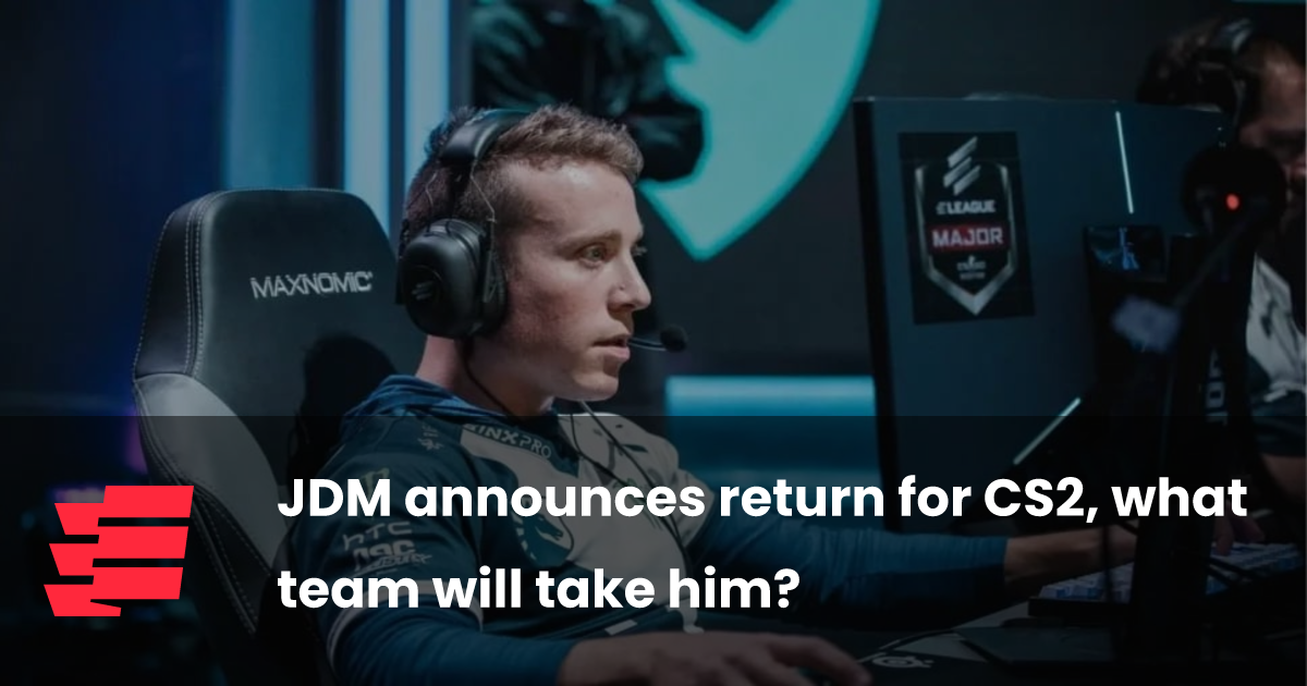 JDM announces return for CS2, what team will take him?