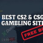 7 Best CSGO Skin Gambling Sites: TOP CS2 Gamble Websites