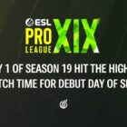 ESL Pro League Season 19 set a Day 1 viewership record for series
