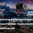 Nowe formularze Taurosa przybywają do Pokémon Go podczas oszałamiającego wydarzenia Styles Creo Gaming