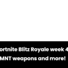 Fortnite Blitz Royale: Tydzień 4 wprowadza TMNT i więcej broni Creo Gaming