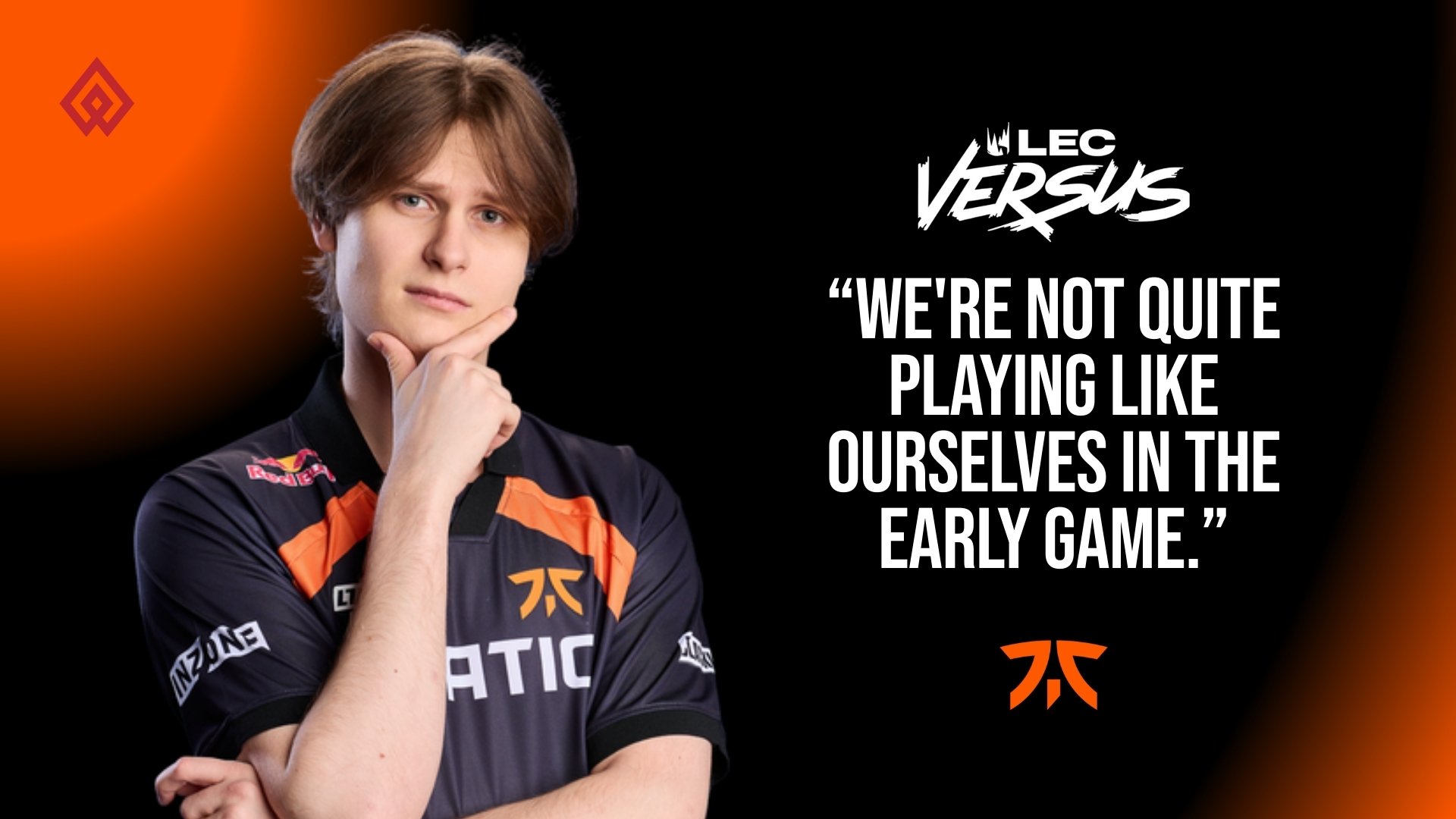 Upset On The Reality Check: “[It's] Not A Performance We Should Be Proud Of.” - LEC Versus Week 3 Interview