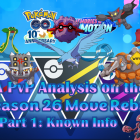 GBL Sezon 26: Analiza ruchów PvP, która zaskakuje fanów! A PvP Analysis on the GBL Season 26 Move Rebalance (Part 1)