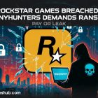 Rockstar Game: Cyberatak ujawnia wycieki GTA 6, a obawy rosną. Rockstar Games Data Breach: ShinyHunters Threaten GTA 6 Leaks After Cloud Hack